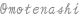 Omotenashi